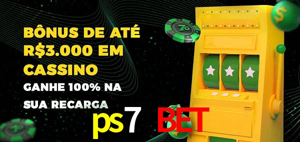 ps7 bet melhor bônus de depósito